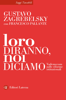 "Loro diranno, noi diciamo"