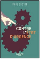 <i>Contre l'état d'urgence</i>, un saggio di Paul Cassia