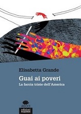 “Guai ai poveri. La faccia triste dell’America”