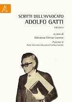 Coscienza costituzionale, garantismo e strategia dei diritti 
nella modernità del pensiero di Adolfo Gatti