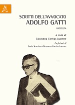 Coscienza costituzionale, garantismo e strategia dei diritti 
nella modernità del pensiero di Adolfo Gatti