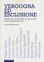 “Vergogna ed esclusione. L’Europa di fronte alla sfida dell’emigrazione”