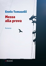 <i>Messa alla prova</i>, quasi un romanzo di formazione