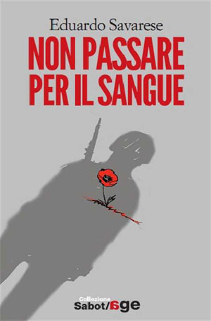 “Non passare per il sangue”