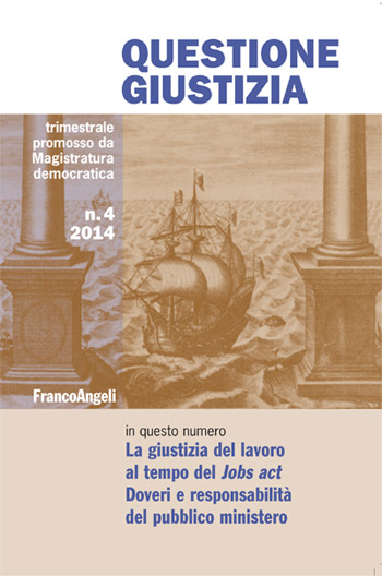 L'editoriale e il sommario del n.4/2014 di Questione Giustizia