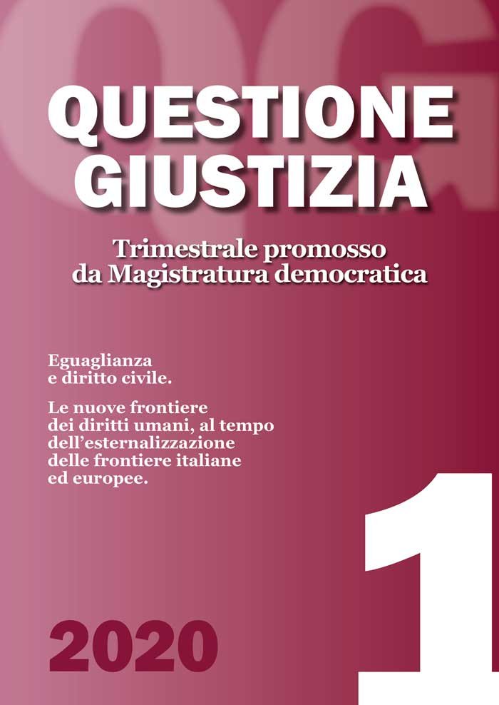 Eguaglianza e diritto civile <br></br> Le nuove frontiere dei diritti umani, al tempo dell'esternalizzazione delle frontiere italiane ed europee