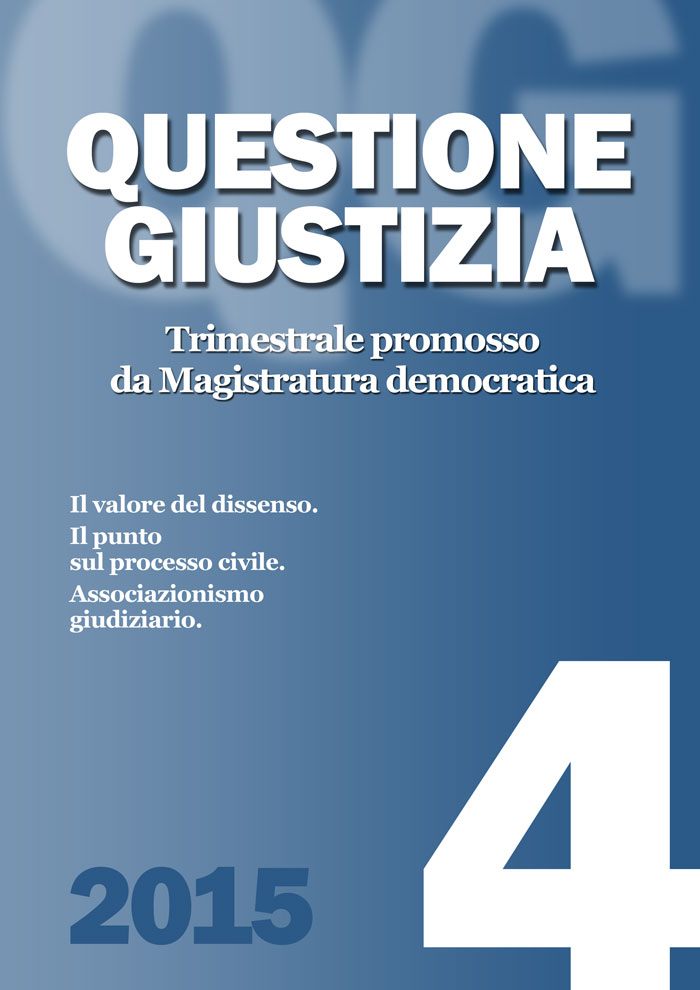 Il valore del dissenso.<br />Il punto sul processo civile.<br />Associazionismo giudiziario.